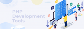 PHP Development Tools For Efficient PHP Developers
